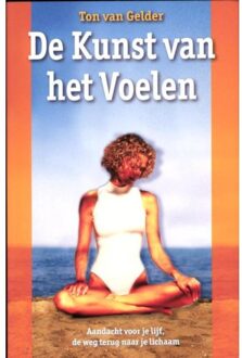 Schors V.O.F., Uitgeverij De Kunst van het voelen - Boek Ton van Gelder (9063789459)