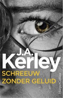 Schreeuw zonder geluid - Boek J.A. Kerley (9402722807)