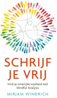 Schrijf je vrij - Boek Mirjam Windrich (9021562863)