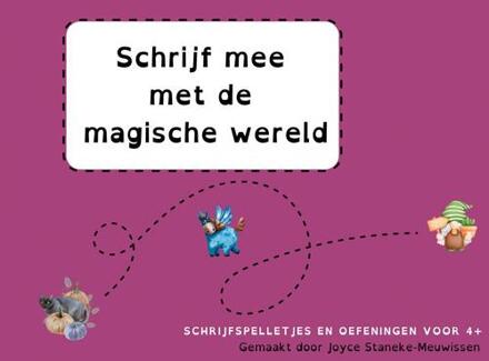 Schrijf Mee Met De Magische Wereld - Joyce Staneke-Meuwissen