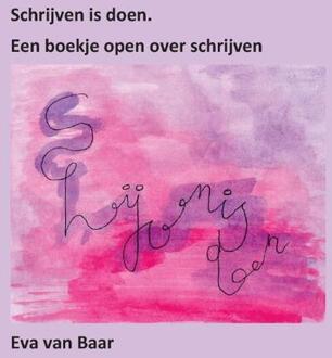 Schrijfboek Schrijven is doen -  Eva van Baar (ISBN: 9789464068726)