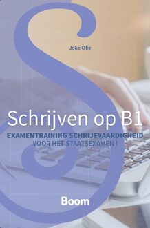 Schrijven op B1 -  Joke Olie (ISBN: 9789024466764)