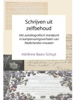 Schrijven Uit Zelfbehoud - Adriënne Baars-Schuyt