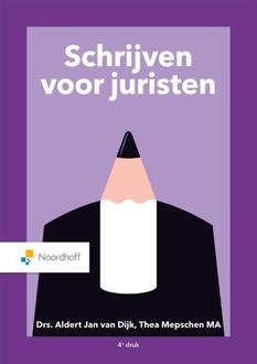 Schrijven Voor Juristen - A.J. van Dijk