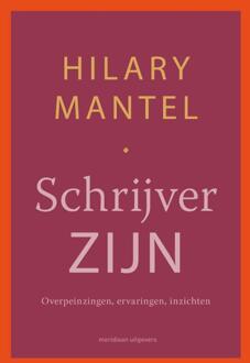 Schrijver zijn -  Hilary Mantel (ISBN: 9789493305342)