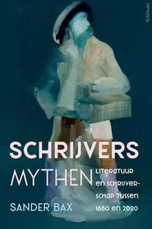 Schrijversmythen -  Sander Bax (ISBN: 9789044630787)