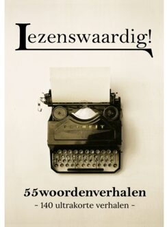 Schrijverspunt 55woordenverhalen ! 6 - Lezenswaardig! - Dax Marté