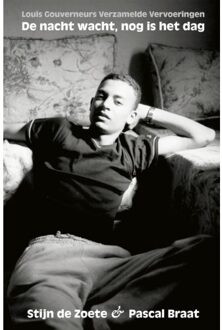 Schrijverspunt De Nacht Wacht, Nog Is Het Dag - Louis Gouverneurs Verzamelde Vervoeringen - Stijn de Zoete