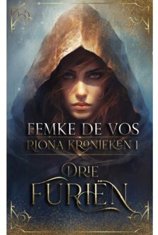Schrijverspunt Drie Furiën - De Riona Kronieken - Femke de Vos