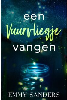Schrijverspunt Een Vuurvliegje Vangen - Emmy Sanders