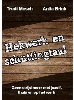 Schrijverspunt Hekwerk en schuttingtaal - Boek Trudi Mesch (9082522802)