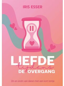 Schrijverspunt Liefde Tijdens De Overgang - Iris Esser