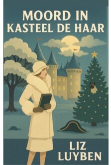 Schrijverspunt Moord In Kasteel De Haar - Liz Luyben