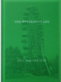 Schrijverspunt This Bittersweet Life - Paul van der Stap