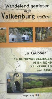 Schrijverspunt Wandelend genieten van Valkenburg aan de Geul - Boek Jo Knubben (9078407131)