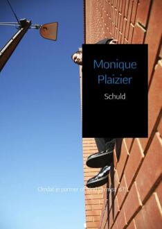 Schuld - Boek Monique Plaizier (9462540179)