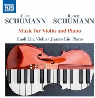 Schumann: Music For Violin And Piano - Haoli Lin