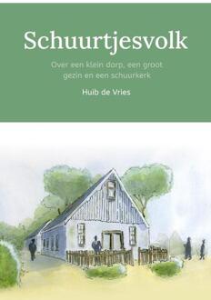 Schuurtjesvolk - Huib de Vries