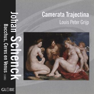 Schweppe/Meppelink/Arends/Camerata Trajectina - Bacchus, Ceres En Venus