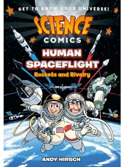 Science Comics: Human Spaceflight - Science Comics - Andy Hirsch