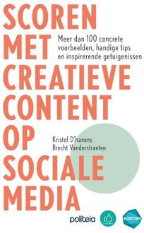 Scoren met creatieve content op sociale media | Nieuwe editie -  Brecht Vanderstraeten, Kristof d'Hanens (ISBN: 9782509043009)