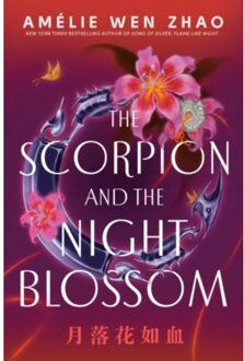 Scorpion And The Night Blossom - The Three Realms - Amélie Wen Zhao