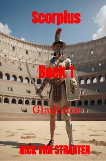 Scorpius Boek 1 -  Nick van Straaten (ISBN: 9789403817231)