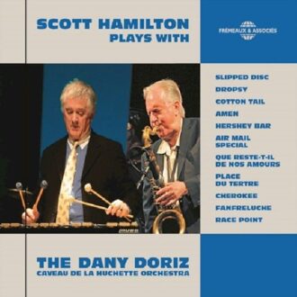 Scott Hamilton & Dany Doriz - Plays With The Dany Doriz Caveau...