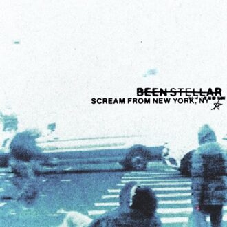 Scream From New York, Ny - Been Stellar