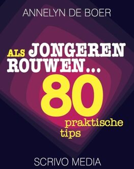 Scrivo Media Als jongeren rouwen... - Annelyn de Boer - ebook