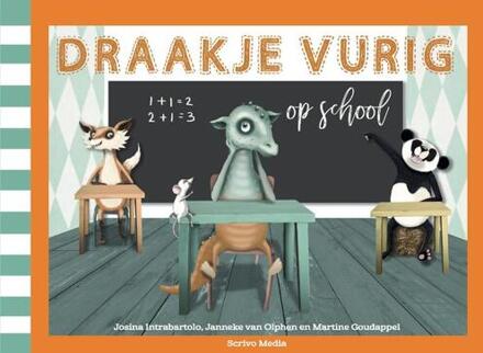 Scrivo Media Draakje Vurig op school - Boek Josina Intrabartolo (9491687565)