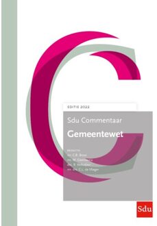 Sdu Commentaar Gemeentewet. Editie 2022 - Sdu Commentaar