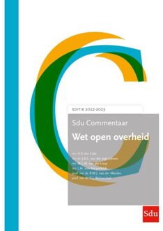 Sdu Commentaar Wet Open Overheid. Editie 2022-2023 - Sdu Commentaar - H.S. ten Cate