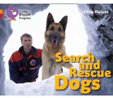 Search And Rescue Dogs - Collins Big Cat Progress - Chris Oxlade
