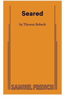 Seared - Theresa Rebeck