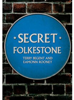Secret Folkestone - Secret - Terry Begent