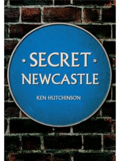 Secret Newcastle - Secret - Ken Hutchinson