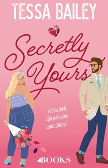 Secretly yours - Tessa Bailey - ebook