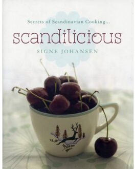 Secrets of Scandinavian Cooking . . . Scandilicious