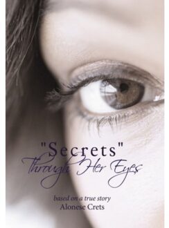 secrets Through Her Eyes - Alonese Crets