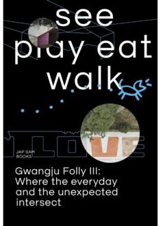 See play eat walk - Boek Jap Sam Books (9490322865)