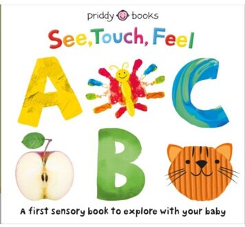 See, Touch Feel: Abc - See, Touch, Feel - Priddy Books
