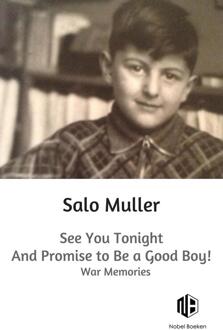 See You Tonight and Promise to Be a Good Boy! -  Salo Muller (ISBN: 9789083463353)