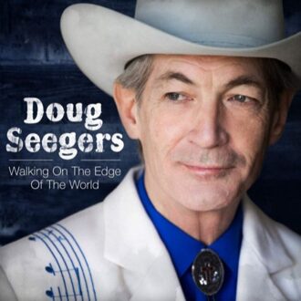 Seegers Doug - Walking On The Edge Of..