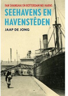 Seehavens en havensteden - Boek Jaap de Jong (9082073854)
