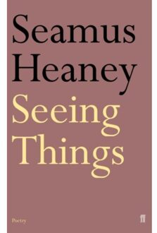 Seeing Things - Seamus Heaney