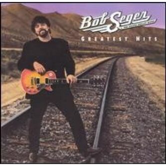 Seger Bob & The Silver Bullet Band - Greatest Hits