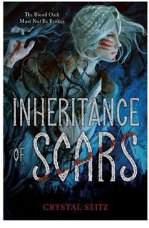 Seitz, C: Inheritance Of Scars - Crystal Seitz