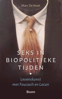 Seks In Biopolitieke Tijden - M. de Kesel