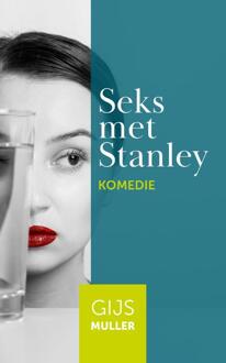 Seks Met Stanley - Gijs Muller